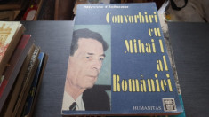 Convorbiri cu Mihai I al Romaniei &amp;amp;#8211; Mircea Ciobanu foto