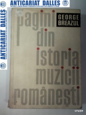 PAGINI DIN ISTORIA MUZICII ROMANESTI -George BREAZUL foto