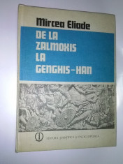 DE LA ZALMOXIS LA GENGHIS-HAN - Mircea Eliade foto