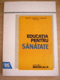 Myh 44s - I Dorobantu - Educatia pentru sanatate - ed 1985