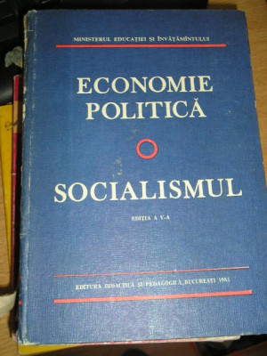 myh 33s - N Constantinescu - Economie politica - Socialismul - ed 1983 foto