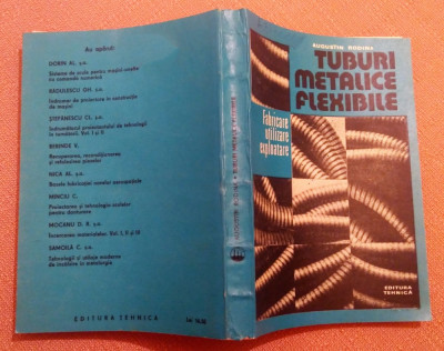 Tuburi metalice flexibile. Editura Tehnica, 1987 - Augustin Rodina foto