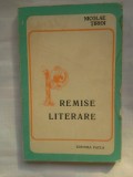 (C384) NICOLAE TIRIOI - PREMISE LITERARE