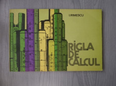 Rigla de calcul &amp;amp;#8211; I. Irimescu foto