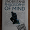 Mel Thompson - Understand. Philosophy of mind
