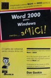 Dan Gookin - Word 2000 pentru Windows pentru... aMici!