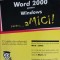 Dan Gookin - Word 2000 pentru Windows pentru... aMici!