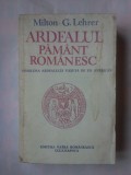 (C384) MILTON G. LEHRER - ARDEALUL PAMANT ROMANESC