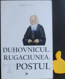 Danion Vasile Duhovnicul Rugaciunea Postul