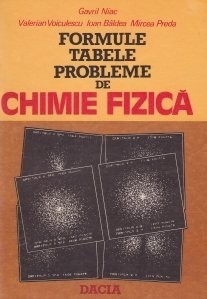 G. Niac - Formule. Tabele. Probleme de chimie fizică