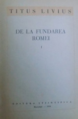 DE LA FUNDAREA ROMEI-TITUS LIVIUS VOL 1 1959 foto