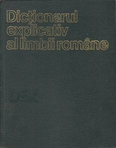 Ion Coteanu ( coord. ) - Dicționarul explicativ al limbii române Ion Coteanu ( coord. ) - Dicționarul explicativ al limbii române