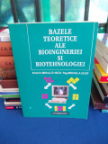 PROF. MIHAIL D. NICU - BAZELE TEORETICE ALE BIOINGINERIEI SI BIOTEHNOLOGIEI