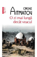 O zi mai lunga decat veacul - Cinghiz Aitmatov foto