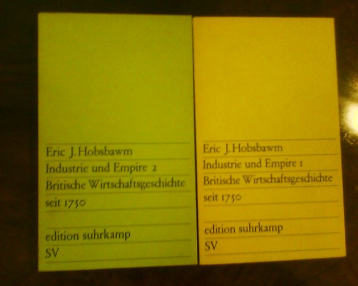 Eric J. Hobsbawm Industrie und Empire. Britische Wirtschaftsgeschichte seit 1750