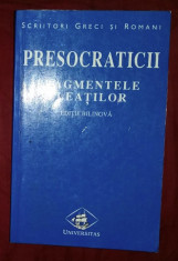 Presocraticii : fragmentele eleatilor ed. bilingva greaca-romana tr. D. Pippidi foto