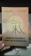 Diagnostic, tratament si puncte noi in acupunctura &amp;amp;#8211; Dr. Teodora Caba, Dr. Teodor Caba foto