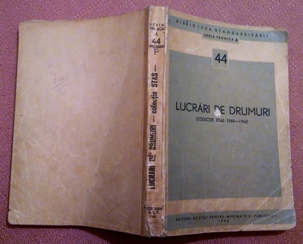 Lucrari De Drumuri (Colectie STAS 1949 - 1964) - Biblioteca Standardizarii  nr 44, Alta editura | Okazii.ro