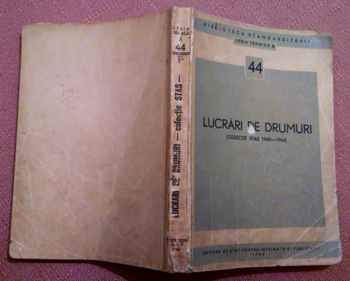 Lucrari de drumuri (Colectie STAS 1949 - 1964) - Biblioteca Standardizarii nr 44