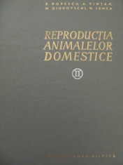 Reproductia animalelor domestice (vol. 2) - P. Popescu , A. Vintan , ... foto