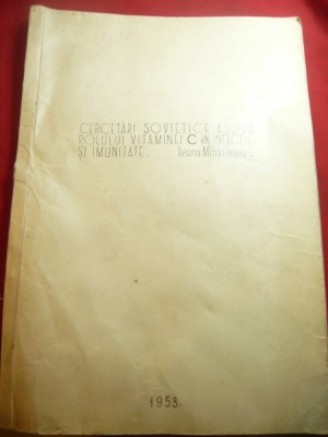 Ileana Mihaileanu- Cercetari Sovietice- Rolul Vitaminei C in infectie si imunit. foto