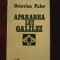 Octavian Paler-Apararea Lui Galilei. Dialog despre prudenta si iubire