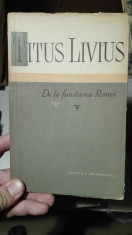 De la fundarea Romei, V &amp;amp;#8211; Titus Livius foto