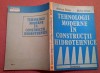 Tehnologii moderne in constructii hidrotehnice - Aurora Dima, Mihai Dima, 1984, Junimea