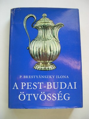 Auraritul, argintaritul din Buda - Pesta din secolele XVII - XIX foto