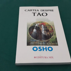 CARTEA DESPRE TAO / OSHO/ 2013 *