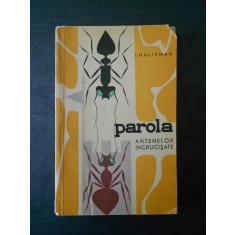 I. HALIFMAN - PAROLA ANTENELOR INCRUCISATE