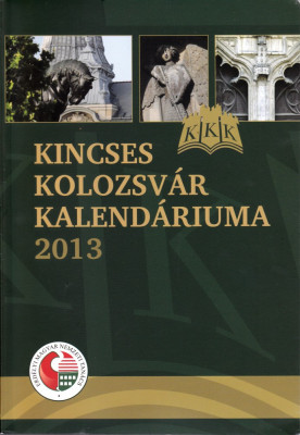 Kincses Kolozsvar Kalendariuma 2013 foto