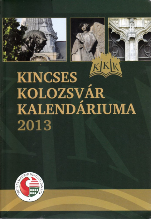 Kincses Kolozsvar Kalendariuma 2013