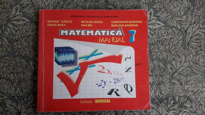 MATEMATICA CLASA A VII A - TURCITU , RIZEA ,BASARAB .