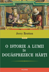 k5 O Istorie A Lumii In Douasprezece Harti - Jerry Brotton foto