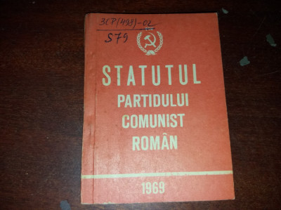 STATUTUL PARTIDULUI COMUNIST ROMAN 1969 foto