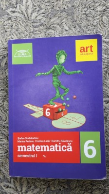 MATEMATICA CLASA A VI A SEMESTRUL 1, SMARANDOIU, PERIANU . LAZAR ,SAVULESCU foto