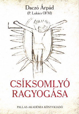 Csiksomlyo ragyogasa foto