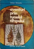 Aventuri prin tunelul timpului