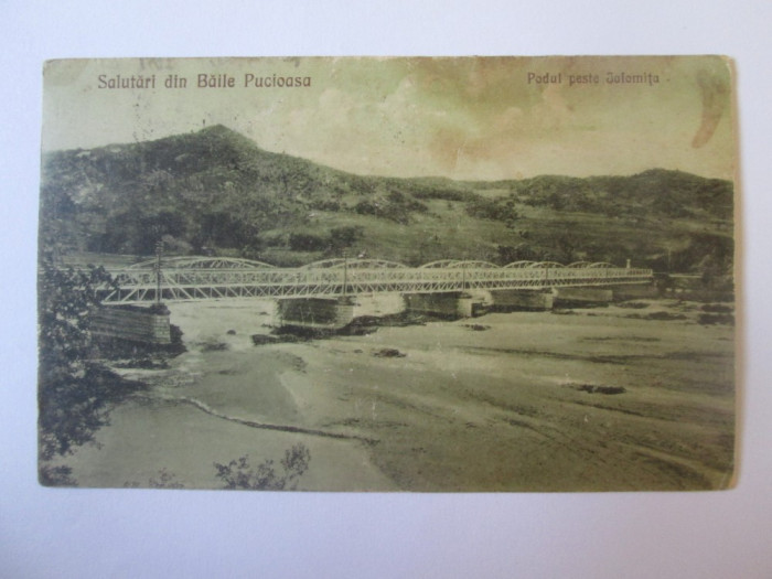 Carte postala Baile Pucioasa/Dambovita-podul peste Ialomita,circulata 1926