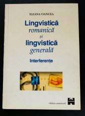 Ileana Oancea - Lingvistica romanica ?i lingvistica generala. Interferen?e foto