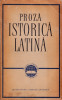 Proză Istorică Latină - Antologie E.L.U. 1965, 474 pagini - Carte Beletristică