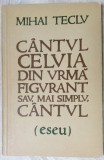 Cumpara ieftin MIHAI TECLU-CANTUL CELUIA DIN URMA FIGURANT:ESEU/VERSURI 1980/DEDICATIE-AUTOGRAF