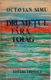 Drumețul fără toiag, Octavian Simu