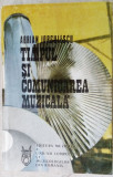 ADRIAN IORGULESCU [COMPOZITOR RCM] - TIMPUL SI COMUNICAREA MUZICALA(1991)[372 p]