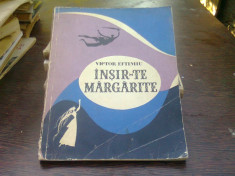 Insir-te margarite - Victor Eftimiu foto