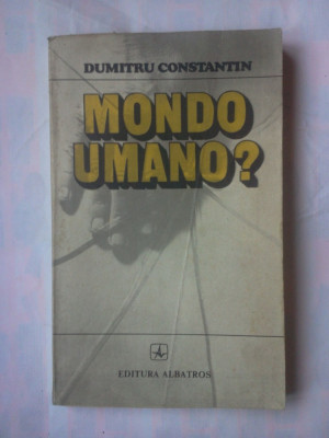 (C385) DUMITRU CONSTANTIN - MONDO UMANO? foto