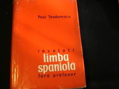 INVATATI LIMBA SPANIOLA- FARA PROFESOR-PAUL TEODORESCU-486 PG A 4- foto