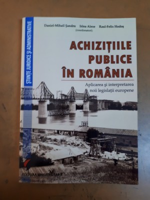 Șandru, Alexe și Hodoș, Achizițiile publice &amp;icirc;n Rom&amp;acirc;nia, București 2017 010 foto