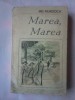 (C385) IRIS MURDOCH - MAREA, MAREA